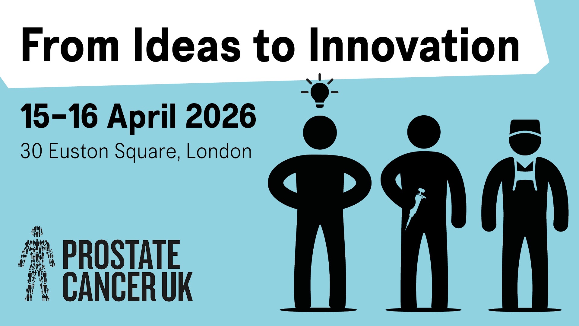 From Ideas to Innovation, 15-16 April 2026. 30 Euston Square, London.